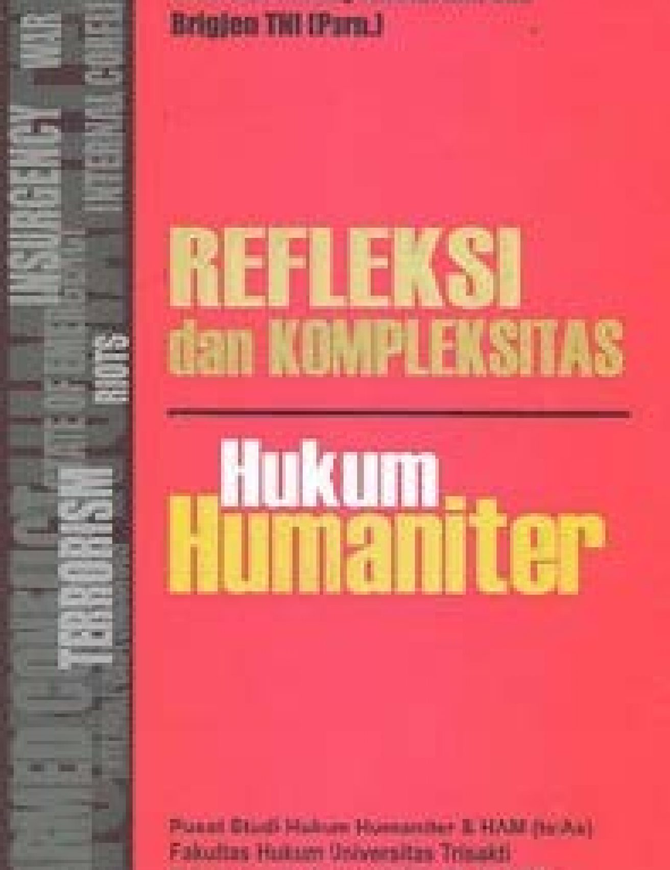 Refleksi dan Kompleksitas Hukum Humaniter